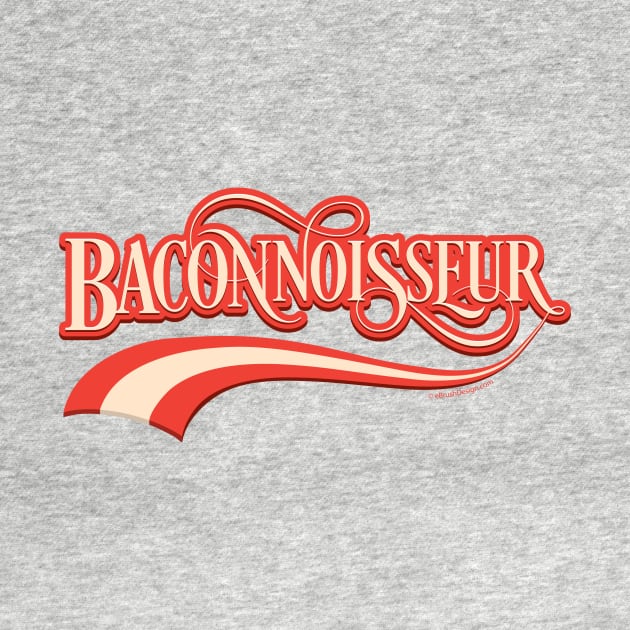 Baconnoisseur (bacon lover) by eBrushDesign